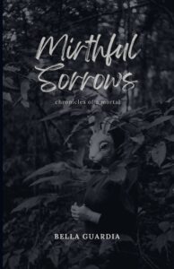 Mirthful Sorrows - Book by Bella Guardia